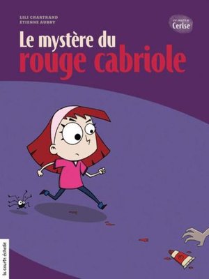 cover image of Le mystère du rouge cabriole